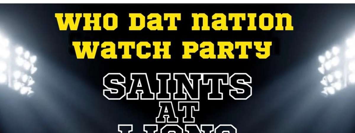 Who Dat Nation of Sat Watch Party at Evil Olive