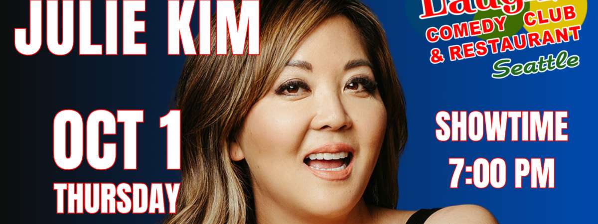 Comedy show: Comedian Julie Kim Oct. 1st at Laughs Comedy-Seattle