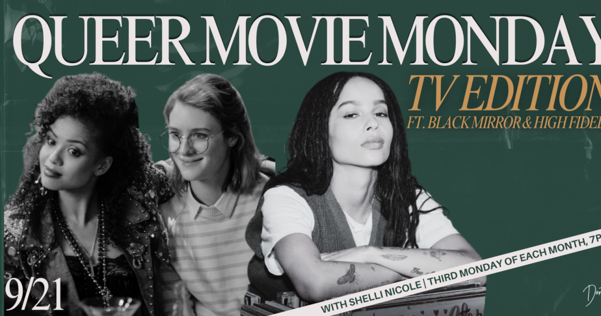 Queer Movie Monday: TV Edition ft. Black Mirror & High Fidelity