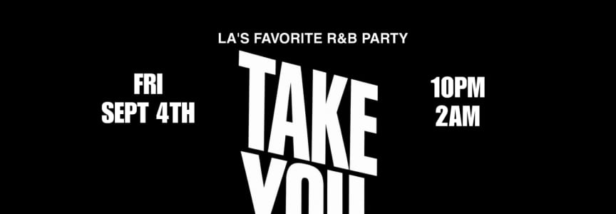 Take You Down : R&B Party @ Ballet Hollywood