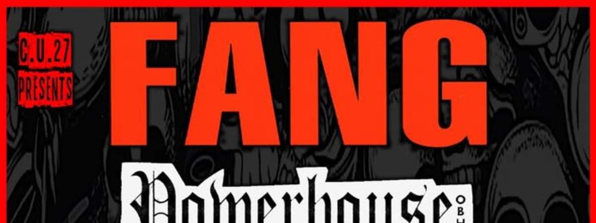 Fang + Powerhouse + Piss Baptism + East Bay Underground (Verbal Abuse, Oppressed Logic)