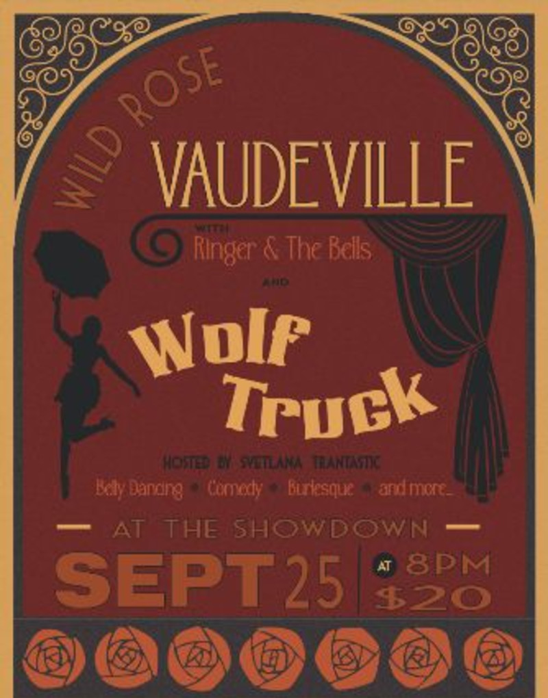 Wild Rose Vaudeville with Wolf Truck and Ringer and the Bells
