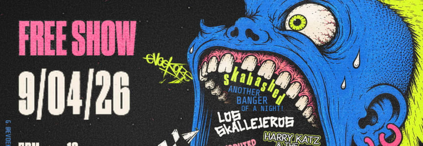 Skabashed ft: Los Skallejeros, Harry Katz & The Pistachios & More! 18+