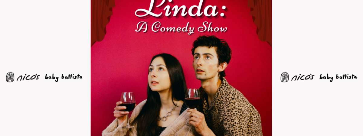 LINDA | A Comedy Show