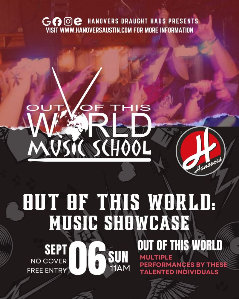 Out of This World:  Music Showcase at Hanovers Pflugerville
