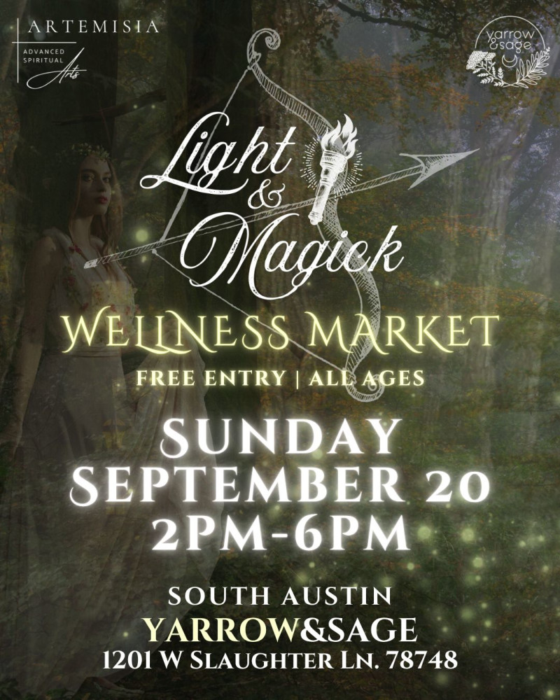South Austin Light & Magick Wellness Market!