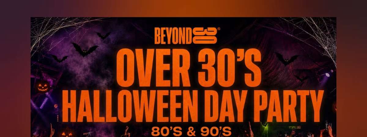 OVER 30's HALLOWEEN DAY PARTY