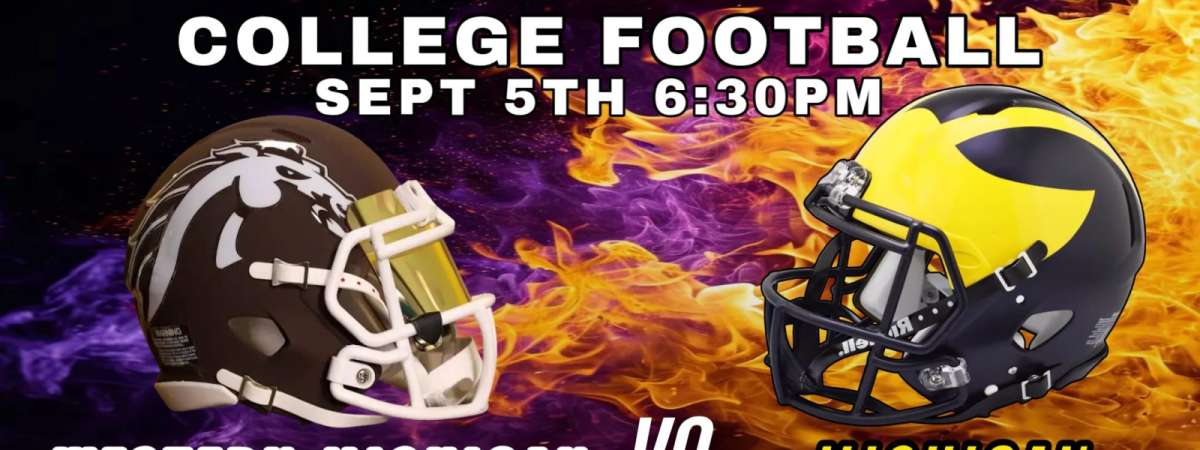 Michigan Vs. Western Michigan - College Football Watch Party!