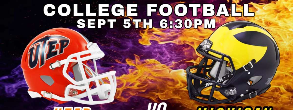 Michigan Vs. UTEP - College Football Watch Party!