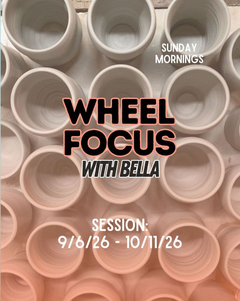 6-Week Wheel Focus Class at Feats of Clay Pottery
