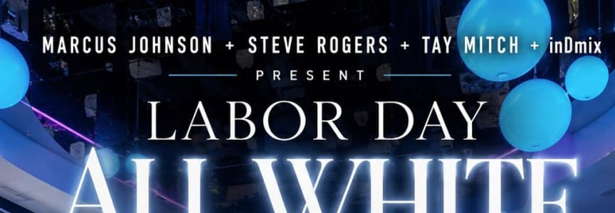 LABOR DAY ALL WHITE at CIEL