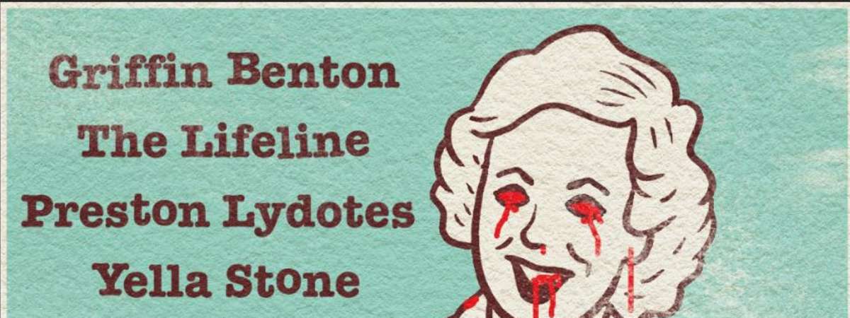 Griffin Benton / Lifeline / Preston Lydotes / Yella Stone