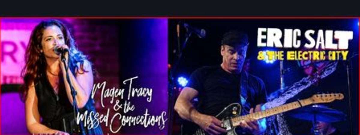 Magen Tracy And The Missed Connections, Eric Salt & The Electric City