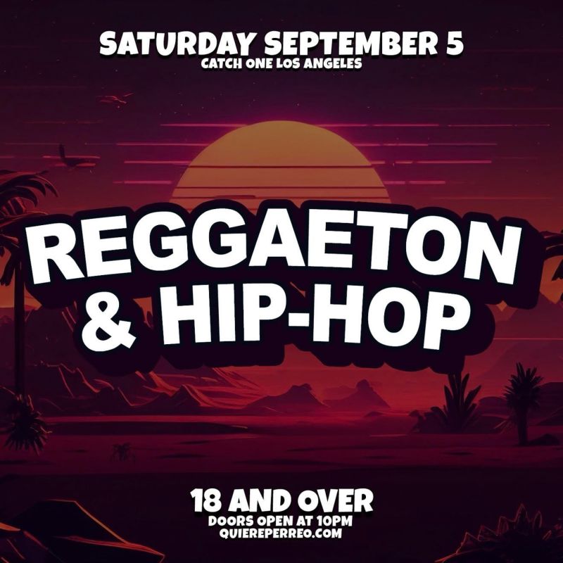 Reggaeton & Hip Hop Party @ Catch One La 18+