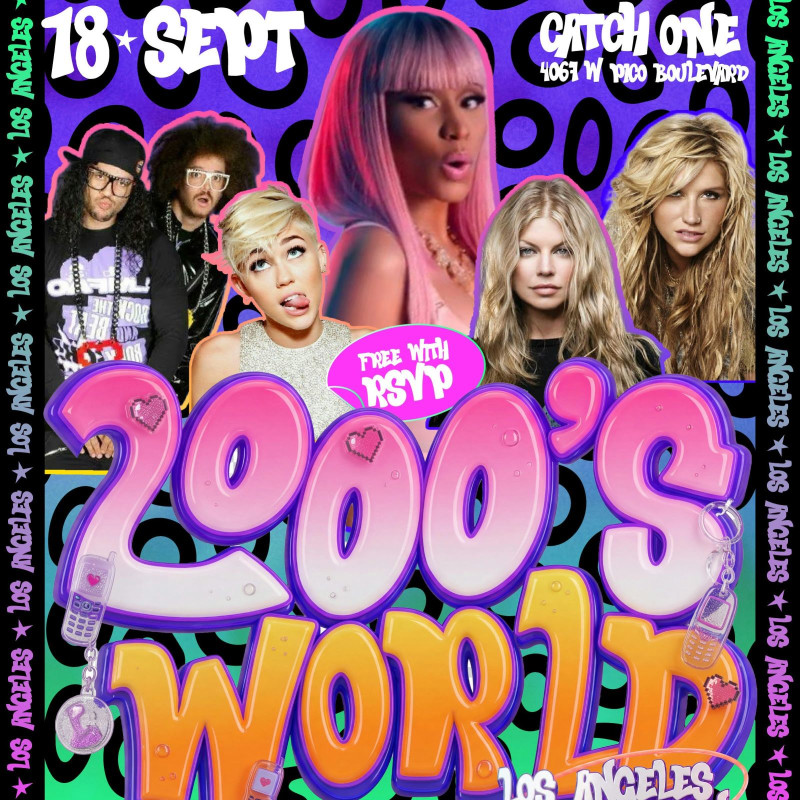 2000s WORLD @ CATCH ONE LOS ANGELES