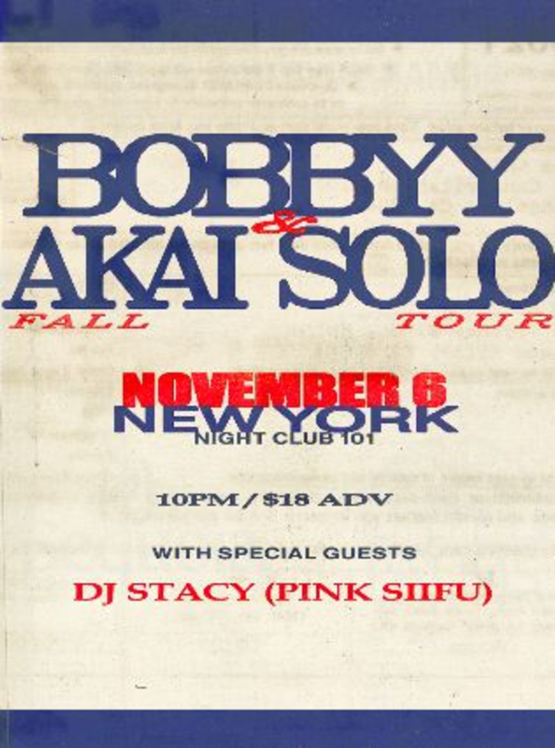 bobbyy, AKAI SOLO, DJ Stacy (Pink Siifu)