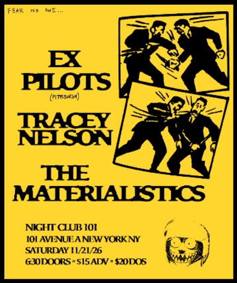 Ex Pilots, The Materialistics, Tracey Nelson