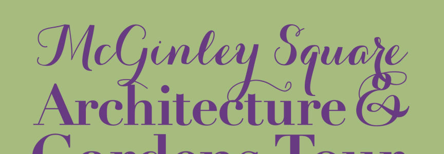 McGinley Square Architecture & Gardens Tour