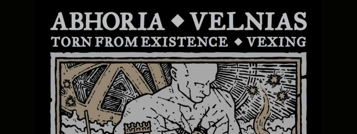 Abhoria + Velnias + Torn From Existence + Vexing