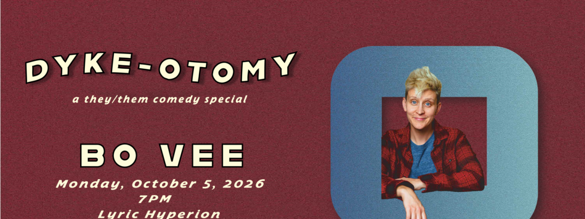 DYKE-OTOMY: a they/them comedy special