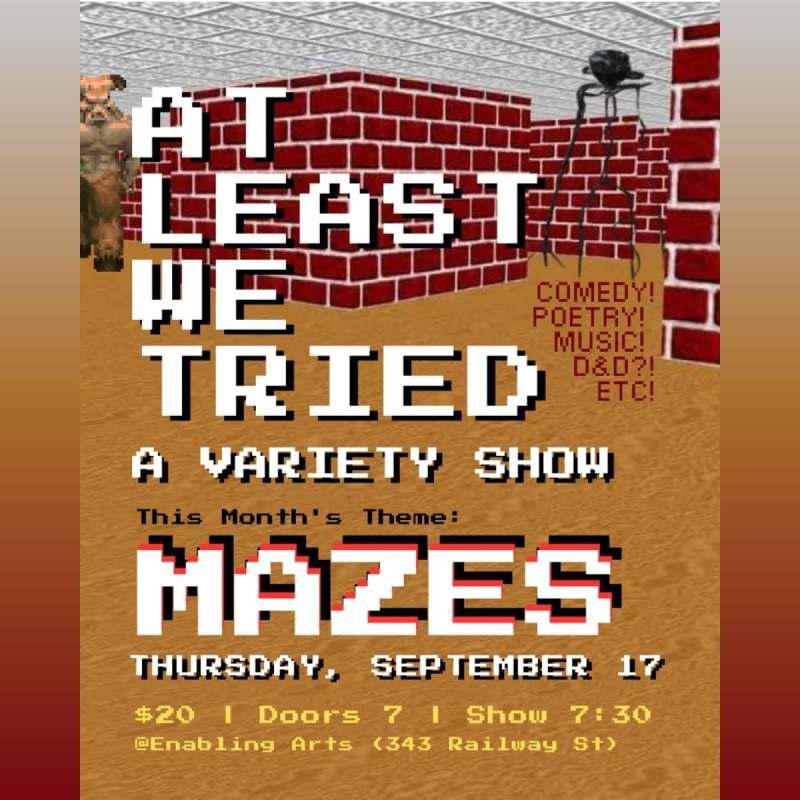 At Least We Tried: a variety show