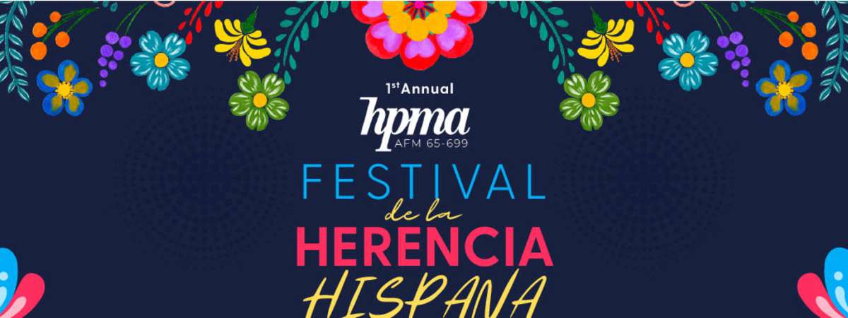 HPMA First Annual Festival de la Herencia Hispana