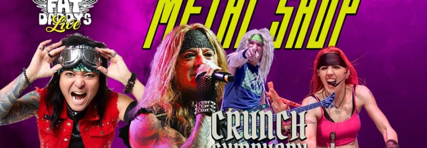 Metal Shop w/Crunch Symphomy