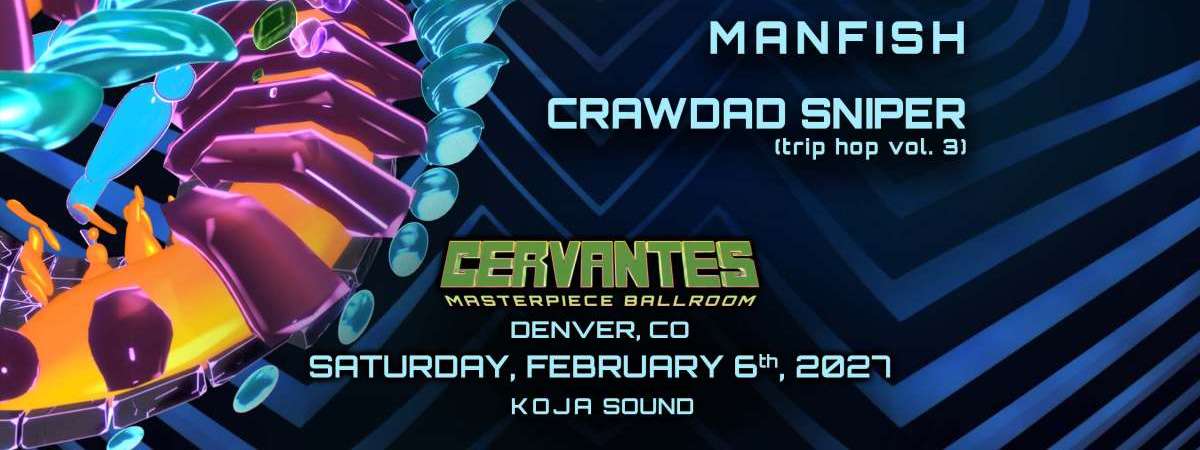 Crawdad Sniper w/ Flintwick, Fika, Manfish, Crawdad Trip hop