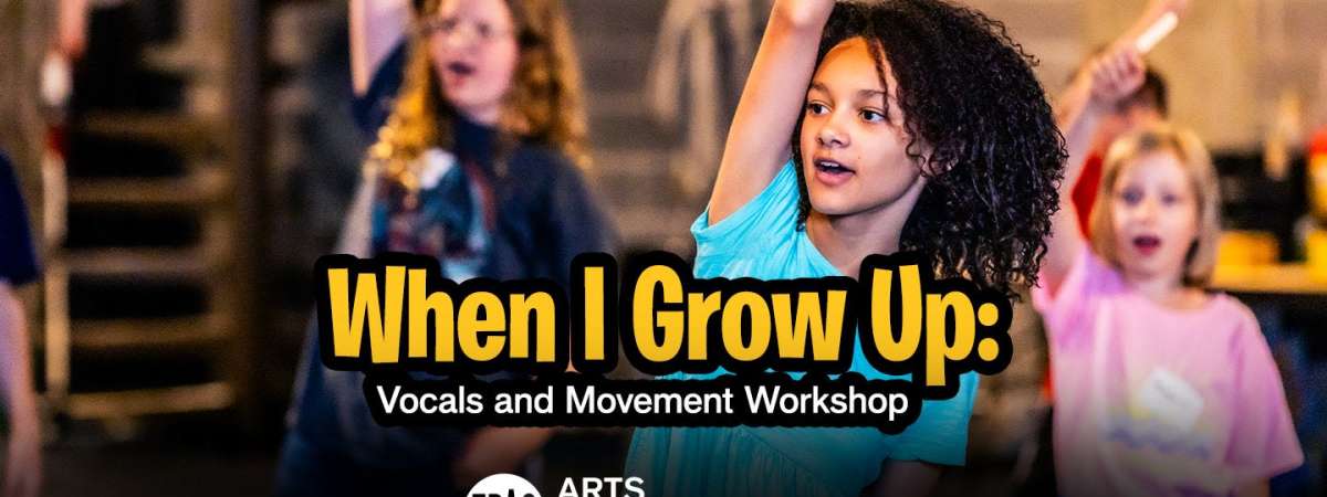 Arts Adventure: When I Grow Up, Ages 9 - 13