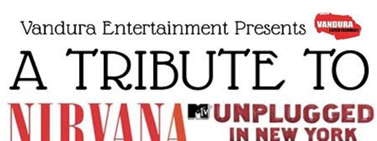 A Tribute to Nirvana , Unplugged in New York