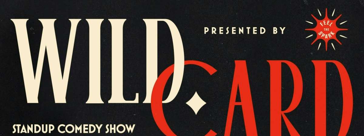 Wild Card Comedy Free Every Tuesday