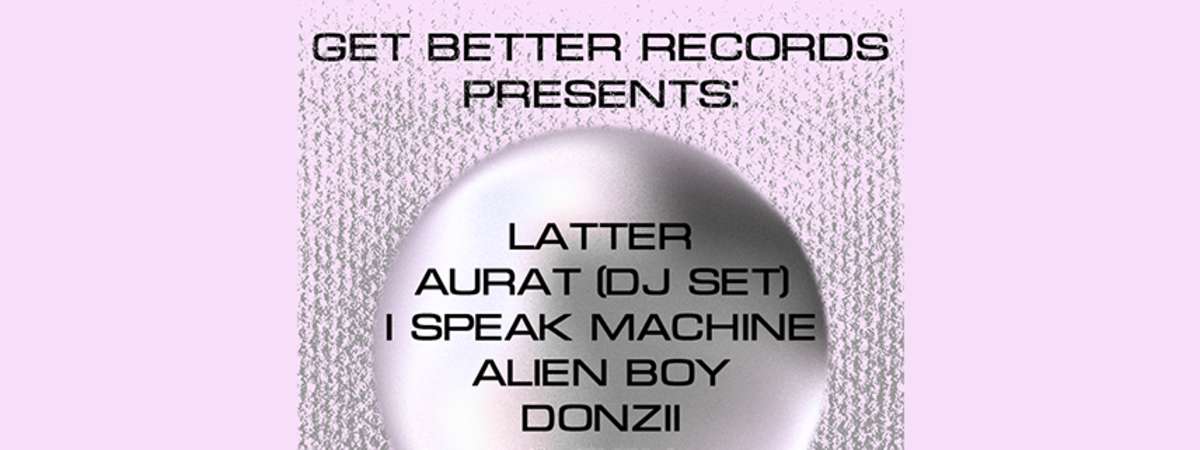 Get Better Records presents