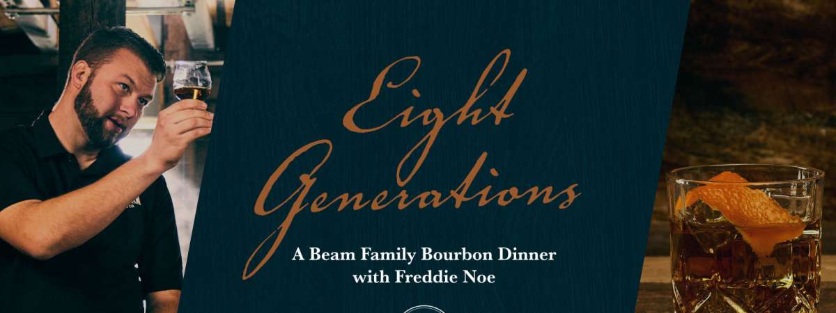 Eight Generations at The Trail: A Beam Family Bourbon Dinner with Freddie Noe
