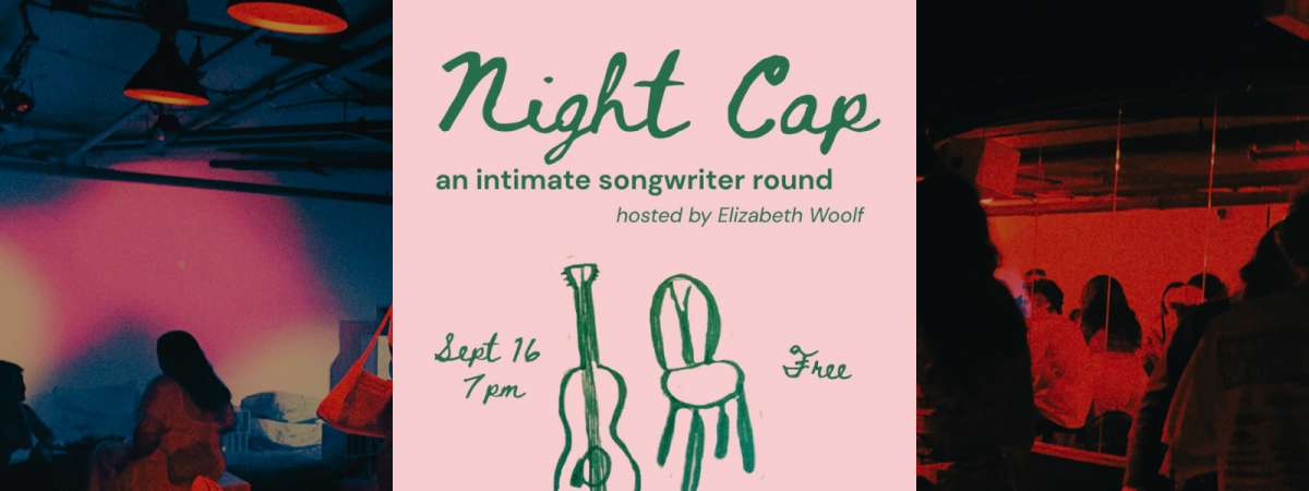 Night Cap An Intimate Songwriter Round