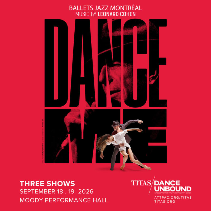 Ballets Jazz Montreal DANCE ME: THE MUSIC OF LEONARD COHEN