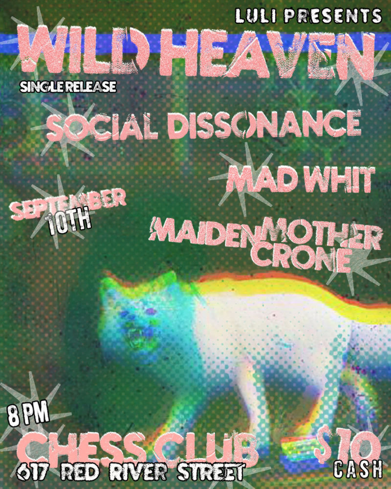 Wild Heaven (Single Release!) / Social Dissonance / Mad Whit / Maiden Mother Crone