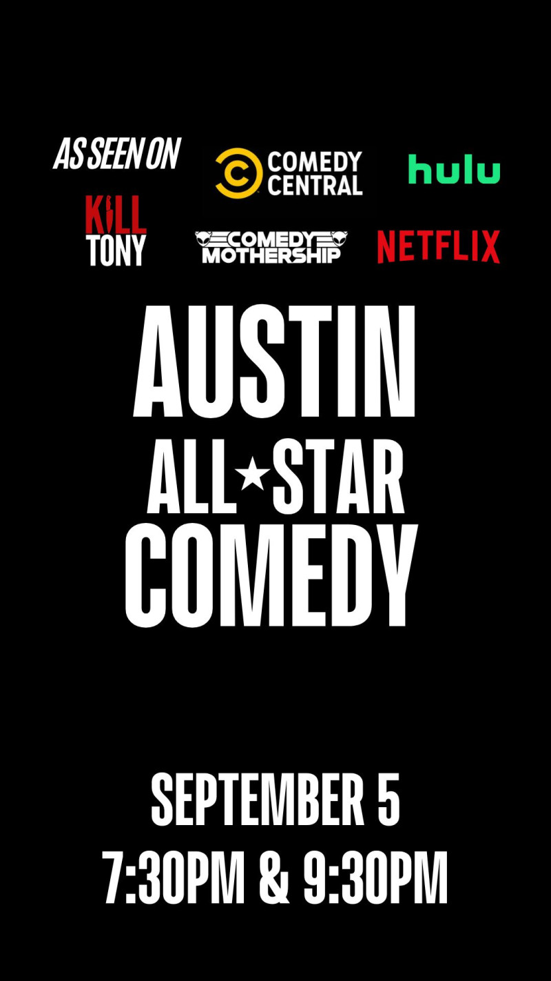 Austin All-Stars (7:30pm and 9:30pm)
