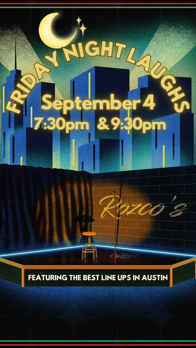 Friday Night Laughs (7:30pm and 9:30pm)