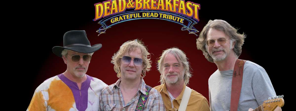 Dead & Breakfast - Grateful Dead Tribute - INSIDE - FREE