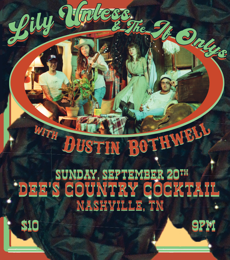 Lily Unless & The If Onlys w/ Dustin Bothwell