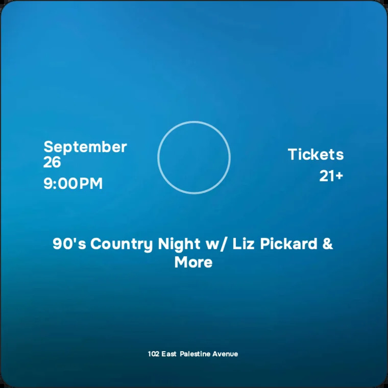 90's Country  Night w/ Liz Pickard & More