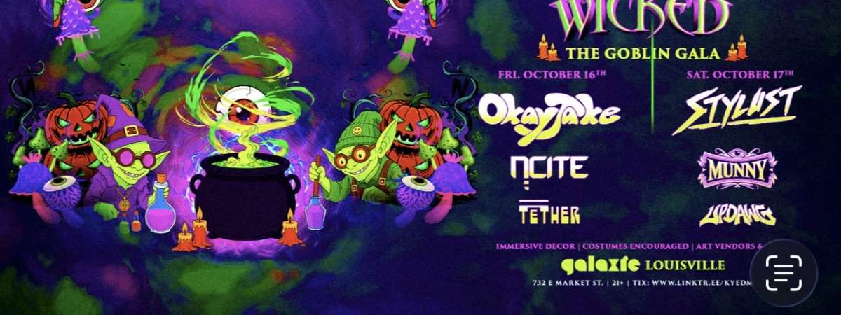 Wonky & Wicked: The Goblin Gala w/ OkayJake, Stylust, NCITE & More