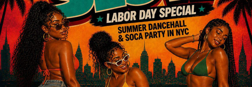 WHINE SLOW - NYC's Sexiest Dancehall Labor Day Party