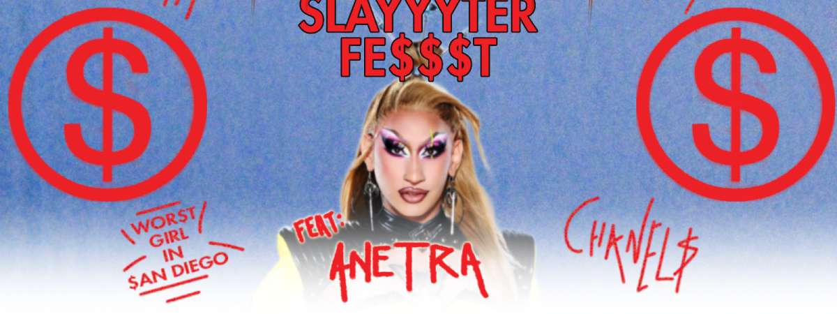 Feral Slayyyter Fest Feat. Anetra | San Diego's Lgbtq Rager