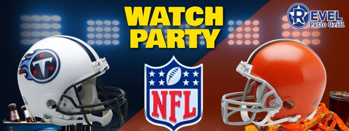 Browns Vs. Titans - NFL Watch Party!