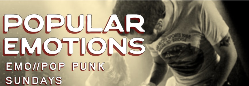 Popular Emotions: Emo Pop Punk Night