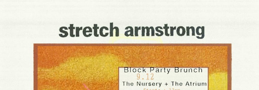 Block Party Brunch with Stretch Armstrong