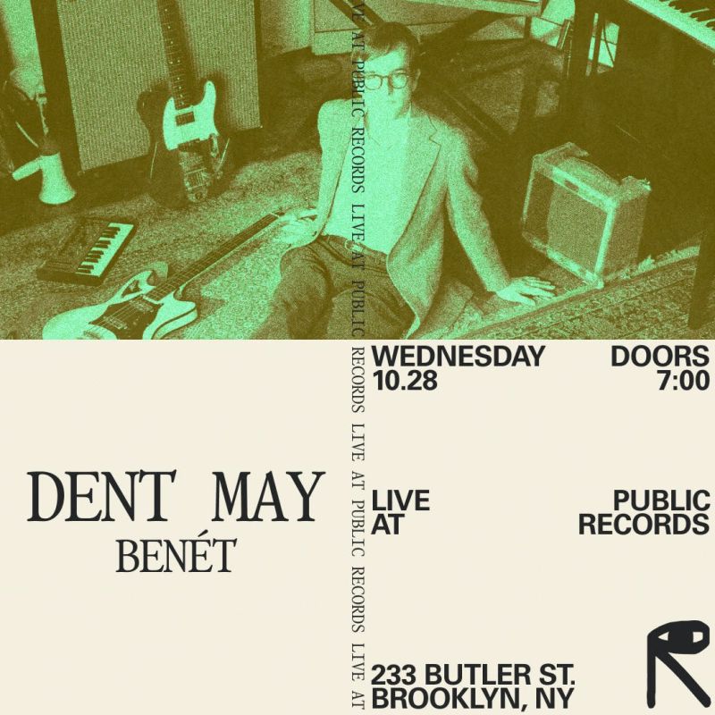 Dent May, Benét