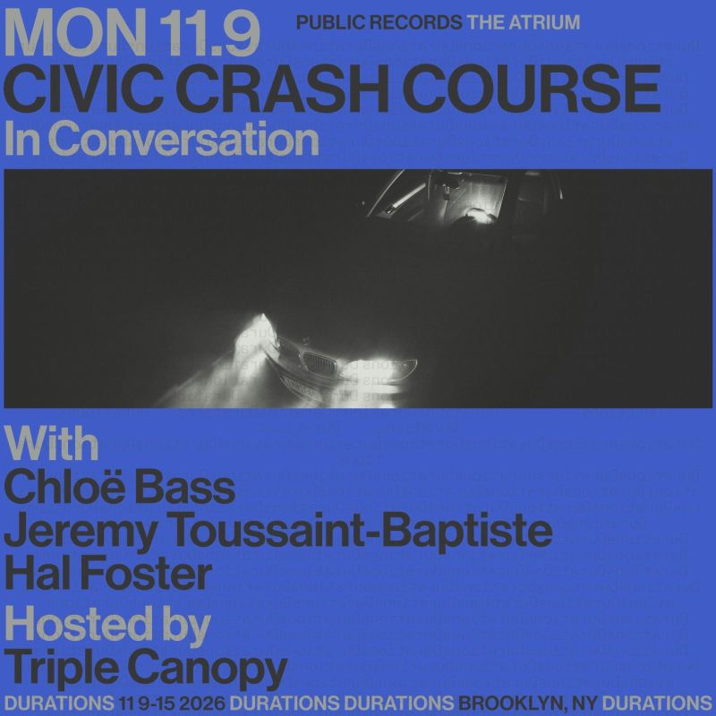 Civic Crash Course with Chloë Bass, Jeremy Toussaint-Baptiste, Hal Foster