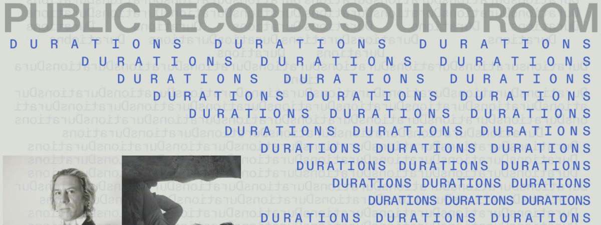 DURATIONS: William Basinski, Cholla